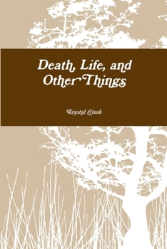 Paperback Death, Life, and Other Things Book