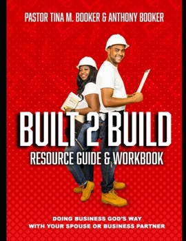 Paperback Built 2 Build: Doing Business God's Way with Your Spouse or Business Partner Book