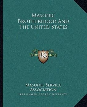Paperback Masonic Brotherhood And The United States Book