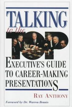 Hardcover Talking to the Top: Executive's Guide to Career-Making Presentations Book