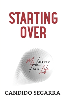 Paperback Starting Over: My Lessions From Life Book