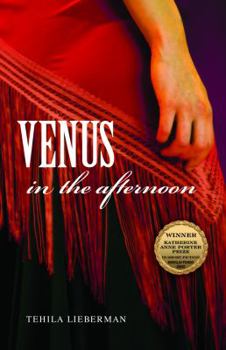 Venus in the Afternoon - Book  of the Katherine Anne Porter Prize in Short Fiction