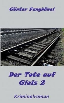 Paperback Der Tote auf Gleis 2: Kriminalroman [German] Book