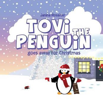 Paperback Tovi the Penguin: goes away for Christmas Book