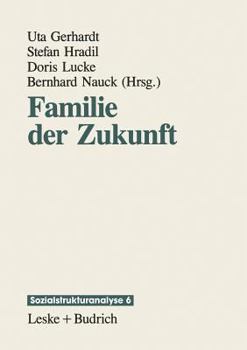 Paperback Familie Der Zukunft: Lebensbedingungen Und Lebensformen [German] Book