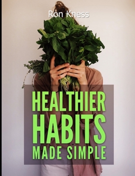 Paperback Healthier Habits Made Simple Book