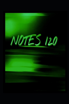 Notes 120: (6" x 9") Notebook