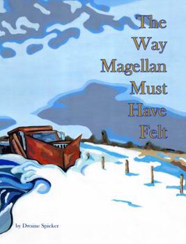 Paperback The Way Magellan Must Have Felt Book