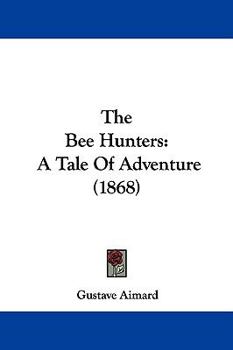 The Bee Hunters - Book #6 of the Les Rois de l'Océan
