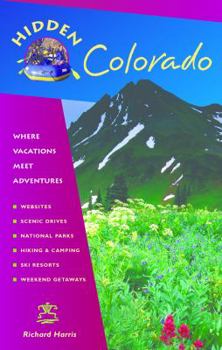 Paperback Hidden Colorado: Including Denver, Boulder, Aspen, Vail, Rocky Mountain National Park & Mesa Verde National Park Book