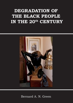 Paperback Degradation of Black People Book