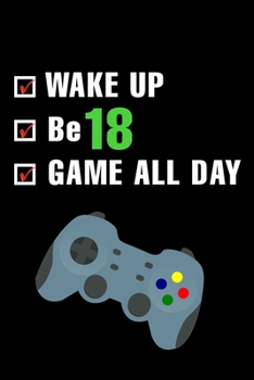 18 Year Old To Do List: Blank Lined Journal, Notebook, Diary, Planner Awesome Happy 18th Birthday 18 Years Old Gift For Boys And Girls