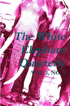 Paperback The White Elephant Quarterly Book