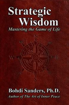 Paperback Strategic Wisdom: Mastering the Game of Life Book