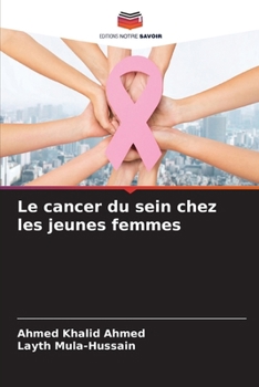 Le cancer du sein chez les jeunes femmes (French Edition)