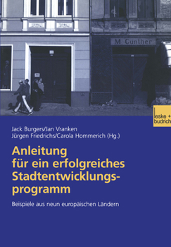 Paperback Anleitung Für Ein Erfolgreiches Stadtentwicklungsprogramm: Beispiele Aus Neun Europäischen Ländern [German] Book