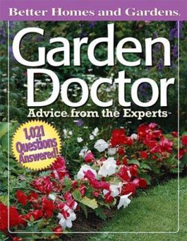 Paperback Better Homes and Gardens Garden Doctor: Advice From The Experts Book