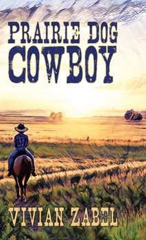 Prairie Dog Cowboy