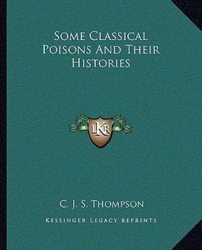 Some Classical Poisons And Their Histories