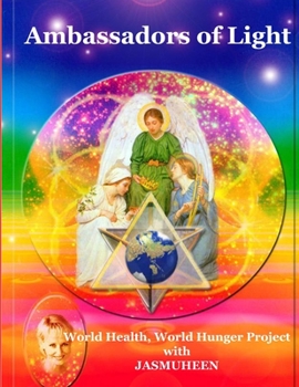 Paperback Ambassadors of Light: World Health World Hunger Project Book
