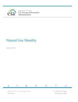 Paperback Natural Gas Monthly June 2017 Book