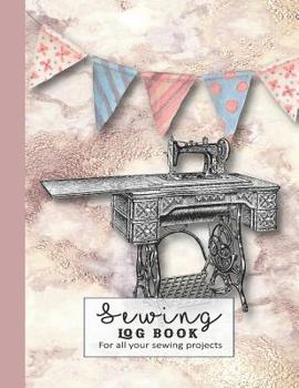 Sewing log book: Large Journal for the sewing lover, machinist, designer or small business to record project work - Pink marble background with vintage sewing machine and bunting