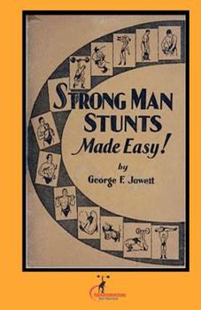 Paperback Strong Man Stunts Made Easy: (Original Version, Restored) Book