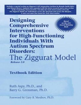 Paperback Designing Comprehensive Interventions for High-Functioning Individuals With Autism Spectrum Disorders: The Ziggurat Model-Release 2.0 Book
