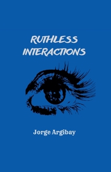Paperback Ruthless Interactions Book