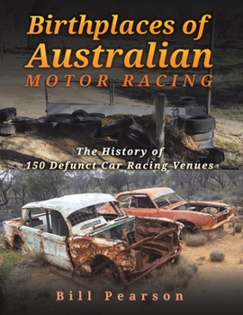 Paperback Birthplaces of Australian Motor Racing Book