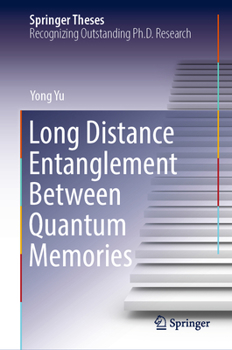 Hardcover Long Distance Entanglement Between Quantum Memories Book