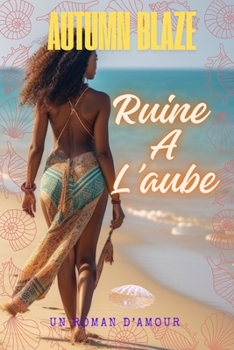 Paperback Ruined By Dawn: French Edition [French] Book