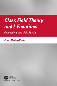 Paperback Class Field Theory and L Functions: Foundations and Main Results Book