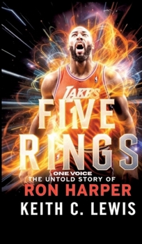 Hardcover Five Rings, One Voice: The Untold Story of Ron Harper Book