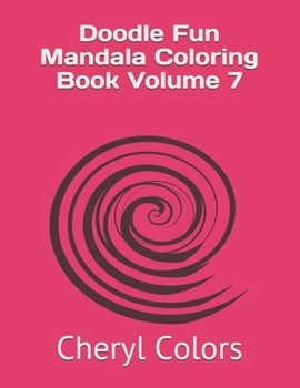 Paperback Doodle Fun Mandala Coloring Book Volume 7 Book
