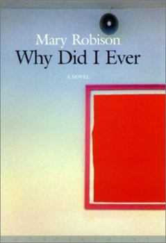 Hardcover Why Did I Ever: A Novel Book