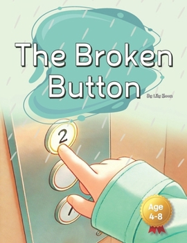 Paperback The Broken Button: A Story No One Ever Pressed Book