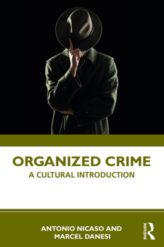Paperback Organized Crime: A Cultural Introduction Book
