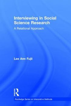 Hardcover Interviewing in Social Science Research: A Relational Approach Book