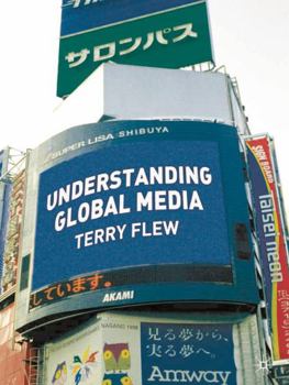 Paperback Understanding Global Media Book