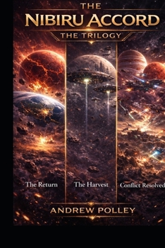 The Nibiru Accord: The Trilogy