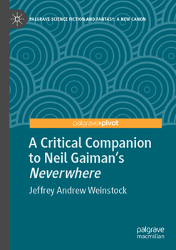 Paperback A Critical Companion to Neil Gaiman's Neverwhere Book