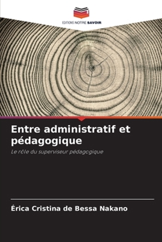 Entre administratif et p?dagogique