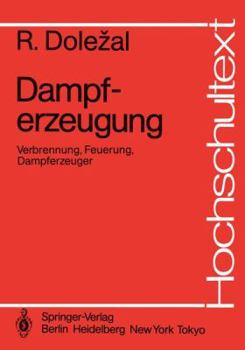 Paperback Dampferzeugung: Verbrennung, Feuerung, Dampferzeuger [German] Book