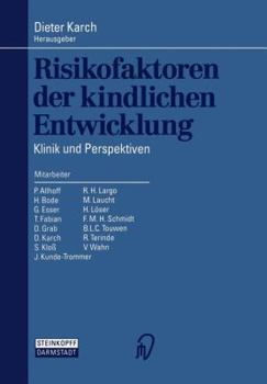 Paperback Risikofaktoren Der Kindlichen Entwicklung: Klinik Und Perspektiven [German] Book