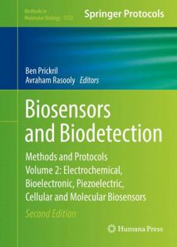 Biosensors and Biodetection: Methods and Protocols, Volume 2: Electrochemical, Bioelectronic, Piezoelectric, Cellular and Molecular Biosensors - Book #1572 of the Methods in Molecular Biology