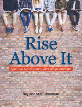 Paperback Rise Above It: Spiritual Development for College Students Book