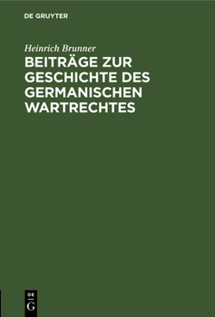 Hardcover Beiträge Zur Geschichte Des Germanischen Wartrechtes [German] Book