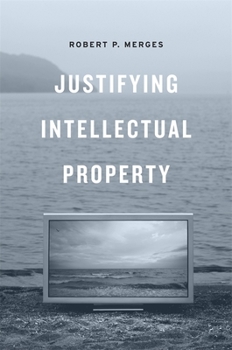 Hardcover Justifying Intellectual Property Book