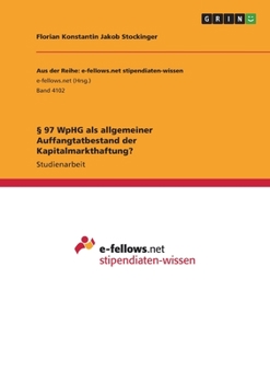 Paperback § 97 WpHG als allgemeiner Auffangtatbestand der Kapitalmarkthaftung? [German] Book